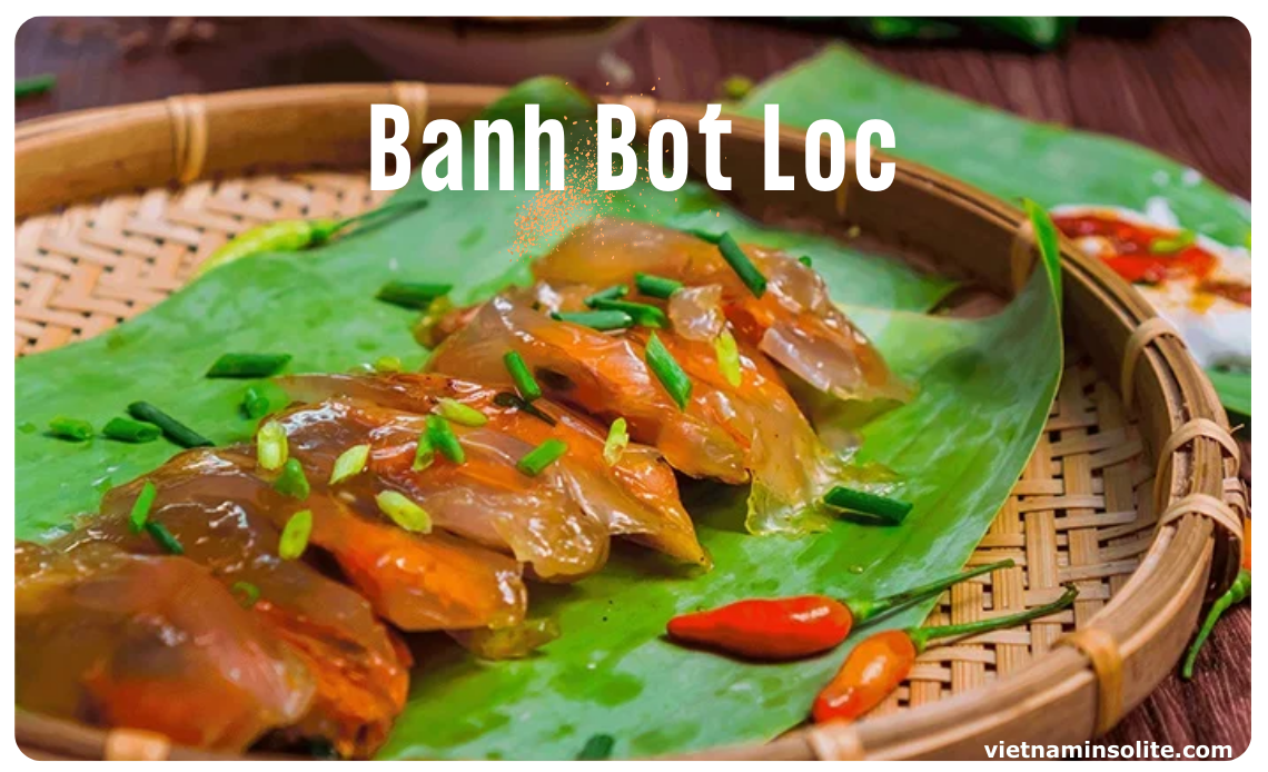 Le Bánh Bột Lọc est une spécialité appréciée dans de nombreuses régions du Vietnam, mais son goût authentique ne peut être pleinement apprécié qu'en le savourant à Hué.